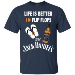 image 220 247x247px Life Is Better In Flip Flops With Jack Daniel's T Shirts, Hoodies