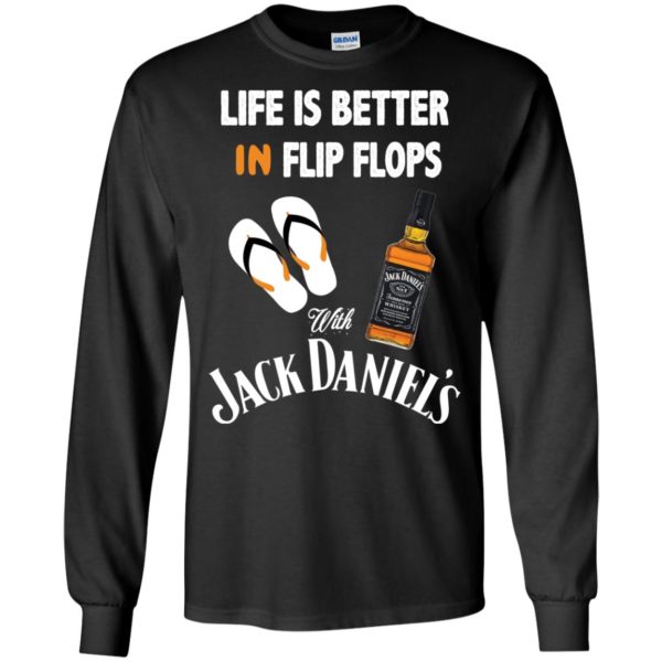 image 223 600x600px Life Is Better In Flip Flops With Jack Daniel's T Shirts, Hoodies