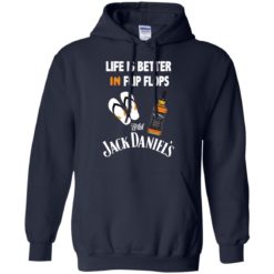 image 226 247x247px Life Is Better In Flip Flops With Jack Daniel's T Shirts, Hoodies