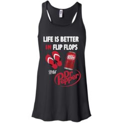 image 233 247x247px Life Is Better In Flip Flops With Dr Pepper T Shirts, Hoodies, Tank Top