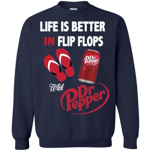 image 240 600x600px Life Is Better In Flip Flops With Dr Pepper T Shirts, Hoodies, Tank Top