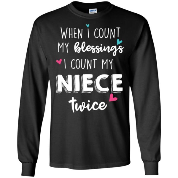 image 63 600x600px When I Count My Blessings I Count My Niece Twice T Shirts
