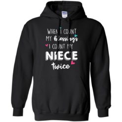 image 65 247x247px When I Count My Blessings I Count My Niece Twice T Shirts
