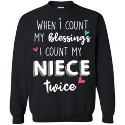 image 67 247x247px When I Count My Blessings I Count My Niece Twice T Shirts