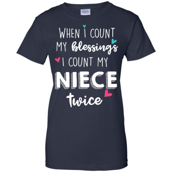 image 70 600x600px When I Count My Blessings I Count My Niece Twice T Shirts
