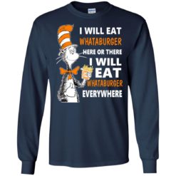 image 76 247x247px I Will Eat Whataburger Here Or There T Shirts, Hoodies, Tank Top