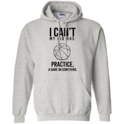 image 89 247x247px I Can't My Kid Has Practice A Game Or Something T Shirts