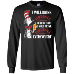 image 99 247x247px I Will Drink Fireball Here or There T Shirts, Hoodies, Tank Top