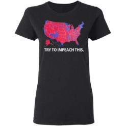 redirect 2 247x247px Try To Impeach This USA Election Map Trump Shirt