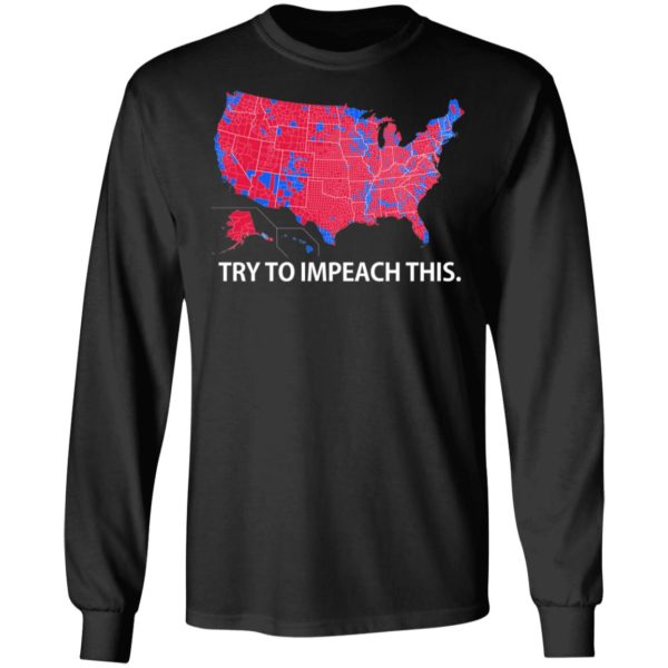 redirect 6 600x600px Try To Impeach This USA Election Map Trump Shirt