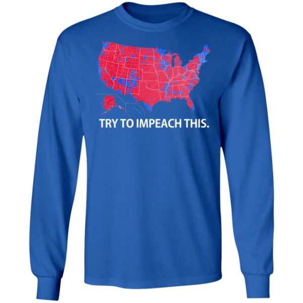 redirect 7 600x600px Try To Impeach This USA Election Map Trump Shirt