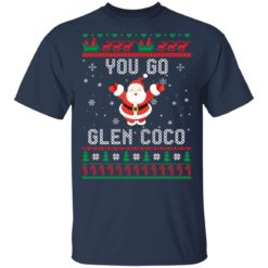 redirect 1360 247x247px You Go Glen CoCo Santa Christmas Shirt