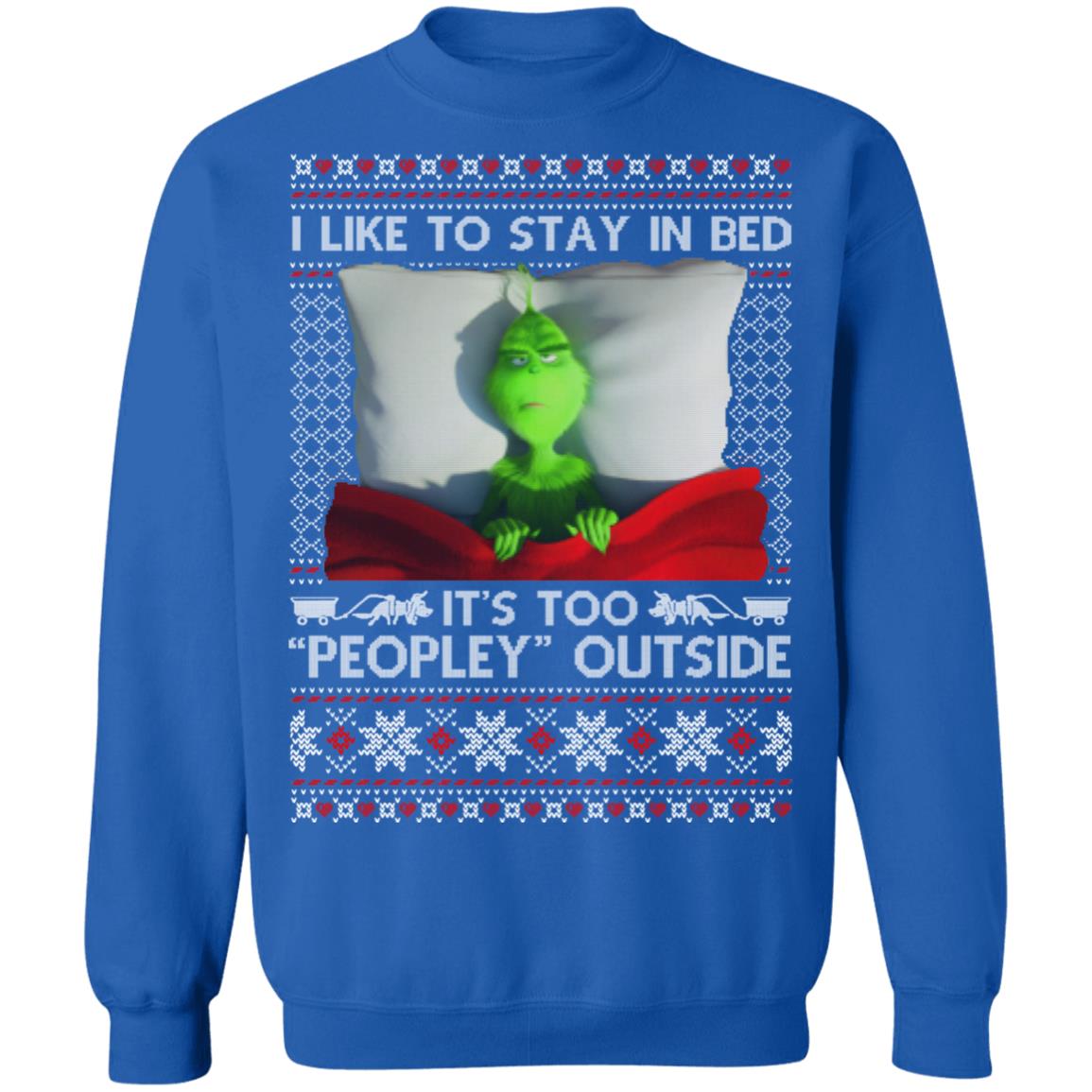 I Like To Stay In Bed Grinch Christmas Shirt