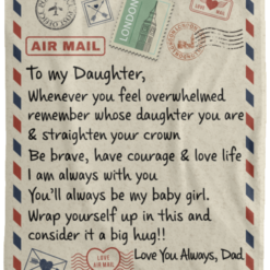 redirect 50 247x247px To My Daughter Air Mail, Love You Always Dad Blanket