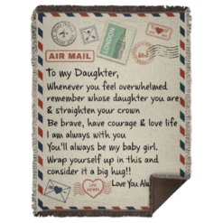 redirect 51 247x247px To My Daughter Air Mail, Love You Always Dad Blanket