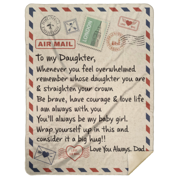 redirect 53 600x600px To My Daughter Air Mail, Love You Always Dad Blanket