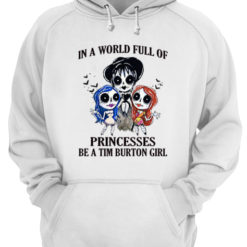 p7tqnpwrywqgkybclesw 8 247x247px In A World Full Of Princesses Be A Tim Burton Girl Shirt.