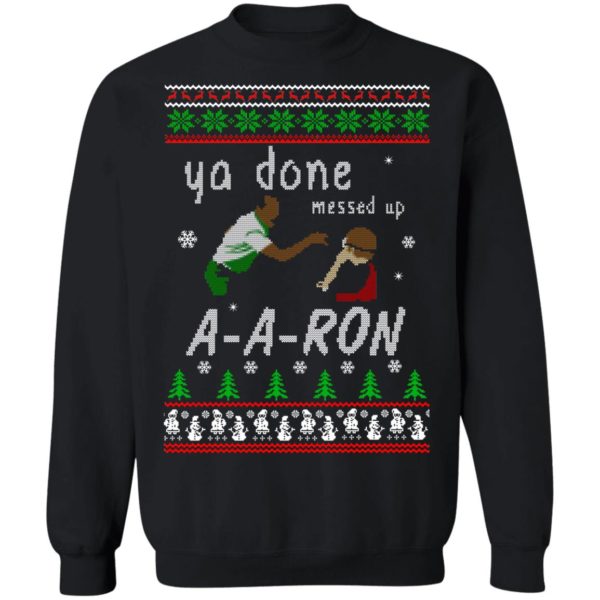 redirect12162020001202 600x600px Ya Done Messed Up Aaron Ugly Christmas Sweater