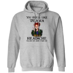 redirect09302021040958 2 247x247px You Smell Like Drama And A Headache Please Get Away From Me Halloween Shirt