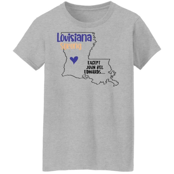 redirect09302021100942 7 600x600px Louisiana strong except John Bel Edwards Shirt