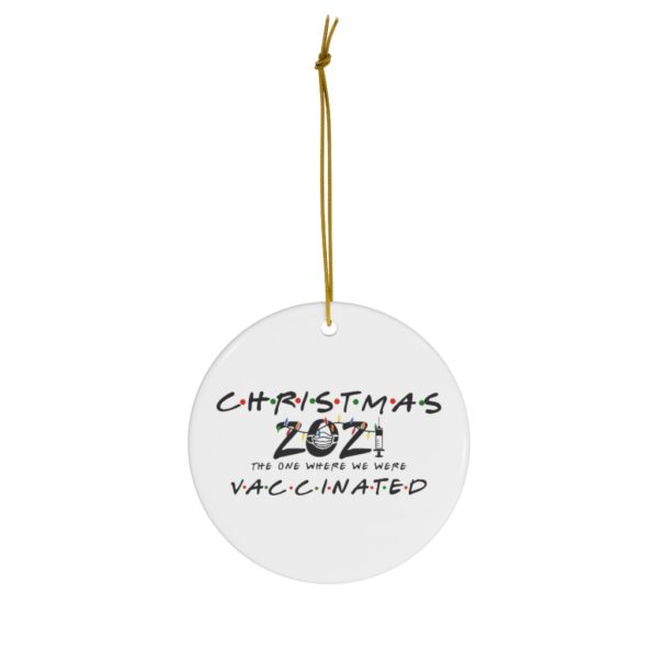 69370 3 600x600px The Christmas 2021 The One Where We Were Vaccinated Christmas Ornaments