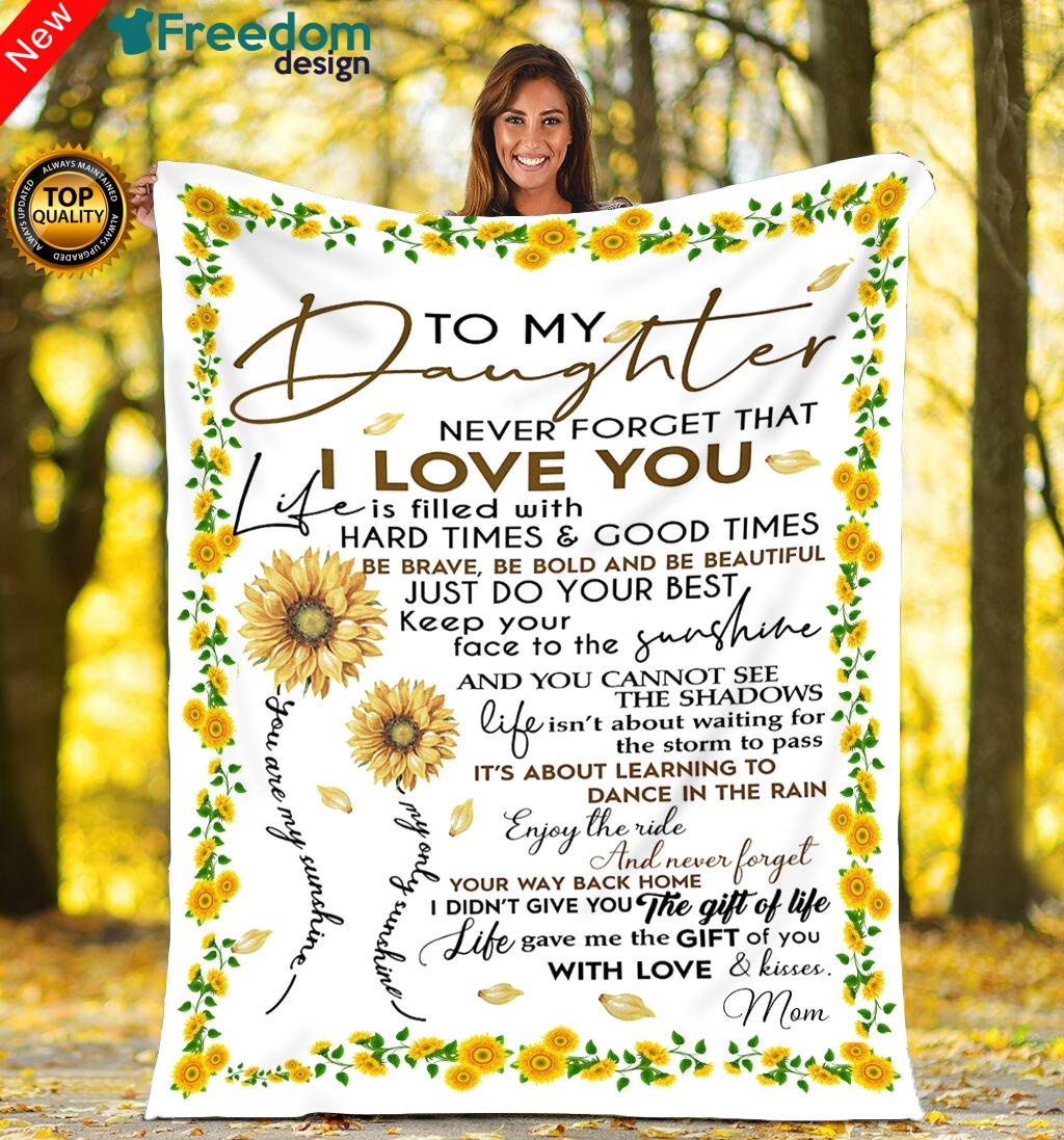 To my daughter Sunflower Fleece Blanket great gifts ideas - sentimental unique birthday gifts, Christmas gift for daughter from Mom