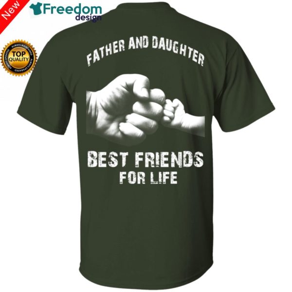 redirect04242021000447 1 600x600px Father and Daughter Best Friends For Life T Shirt