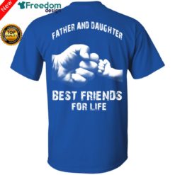 redirect04242021000447 3 247x247px Father and Daughter Best Friends For Life T Shirt