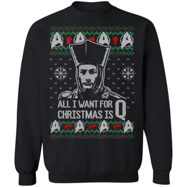redirect09262021100933 10 600x600px All I Want For Christmas is Q Star Trek Sweatshirt