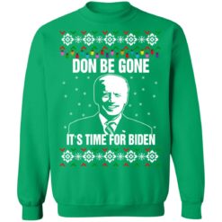 redirect10112021101008 10 247x247px Joe Biden Don Be Gone It's Time For Biden Christmas Sweatshirt