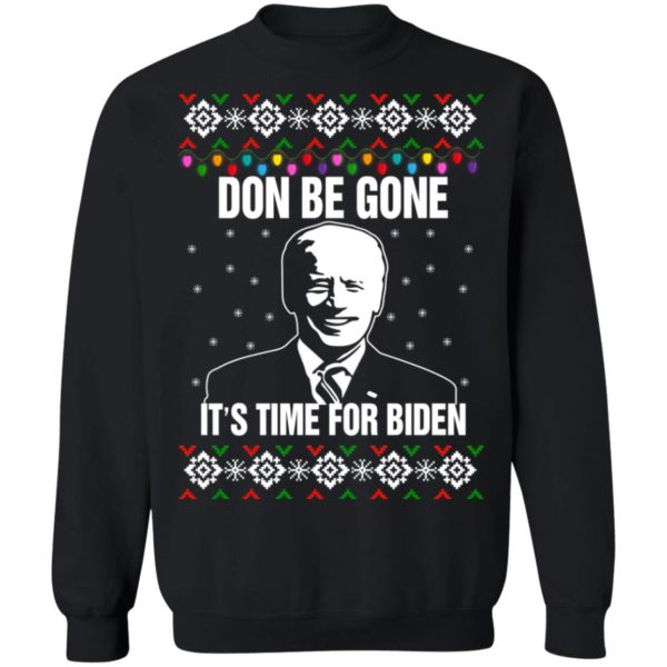 redirect10112021101008 4 600x600px Joe Biden Don Be Gone It's Time For Biden Christmas Sweatshirt