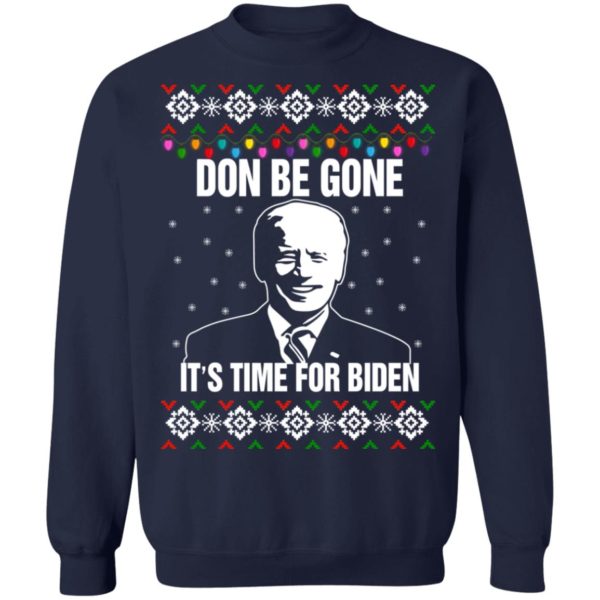 redirect10112021101008 6 600x600px Joe Biden Don Be Gone It's Time For Biden Christmas Sweatshirt