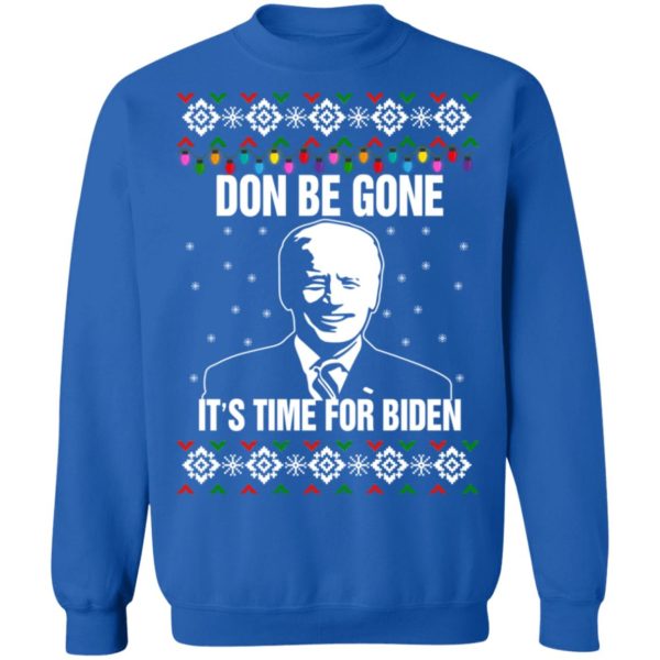 redirect10112021101008 8 600x600px Joe Biden Don Be Gone It's Time For Biden Christmas Sweatshirt