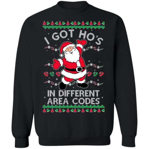 I Got Ho's In Different Area Codes Christmas Shirt