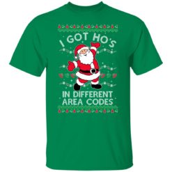 redirect10252021131007 9 247x247px I Got Ho's In Different Area Codes Christmas Shirt