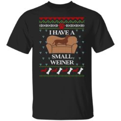 redirect10252021131017 7 247x247px I Have A Small Weiner Dachshund Christmas Shirt