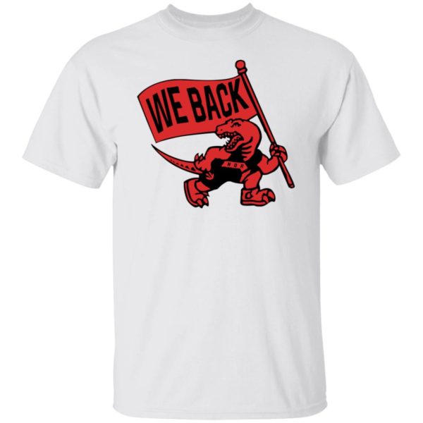 redirect10252021131027 4 600x600px Toronto Raptors We Back Shirt