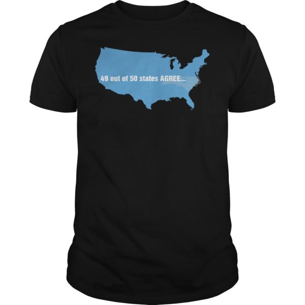 49 Out Of 50 States Agree Shirt