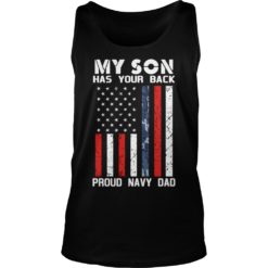 American Flag My Son Has Your Back Proud Navy Dad Tank Top