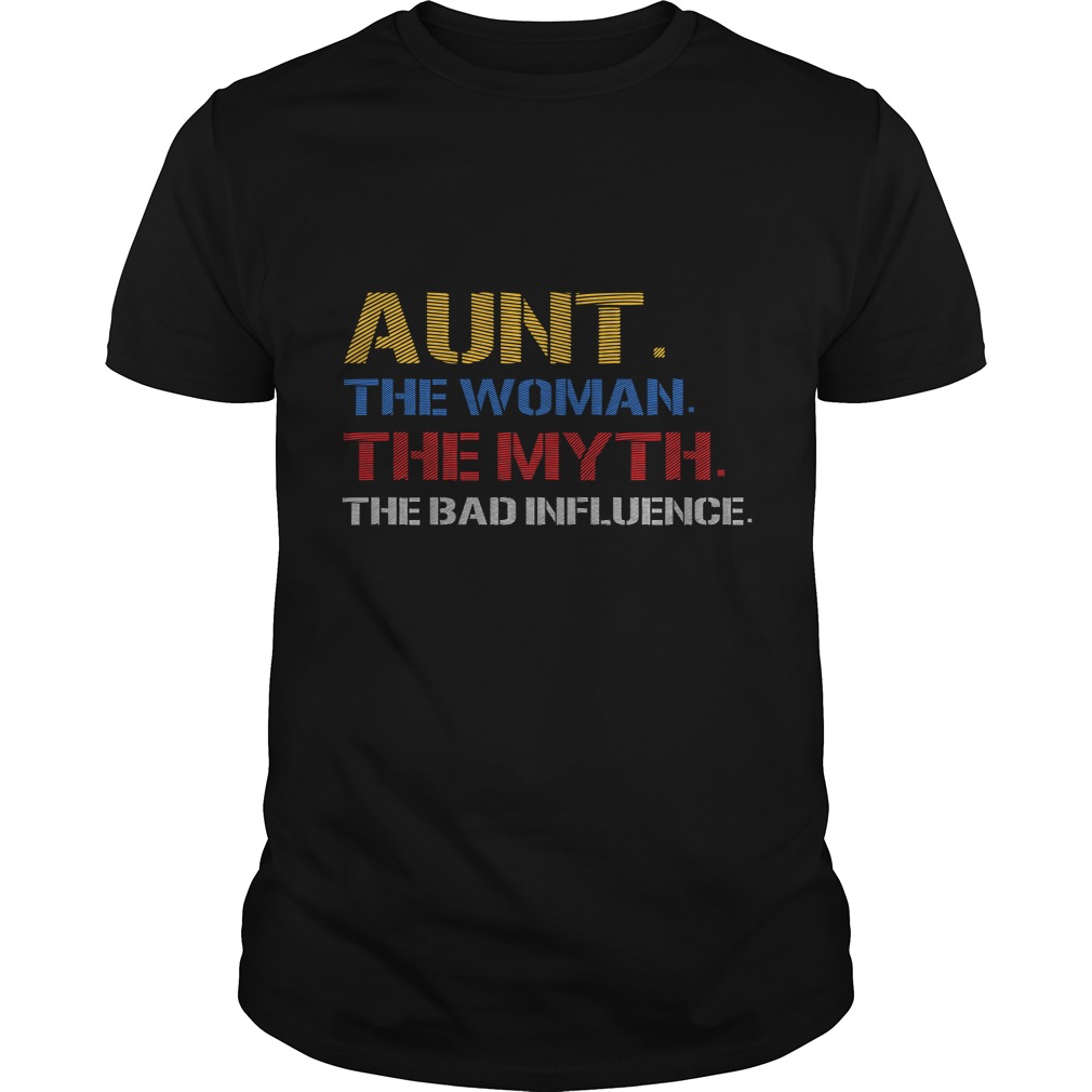 Aunt the woman the myth the bad influence vintage T-Shirt