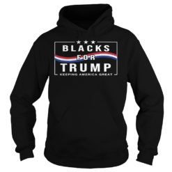 Blacks For Trump Keeping America Great Hoodies