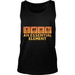 Dad An Essential Element Father's Day Periodic Table Tank Top