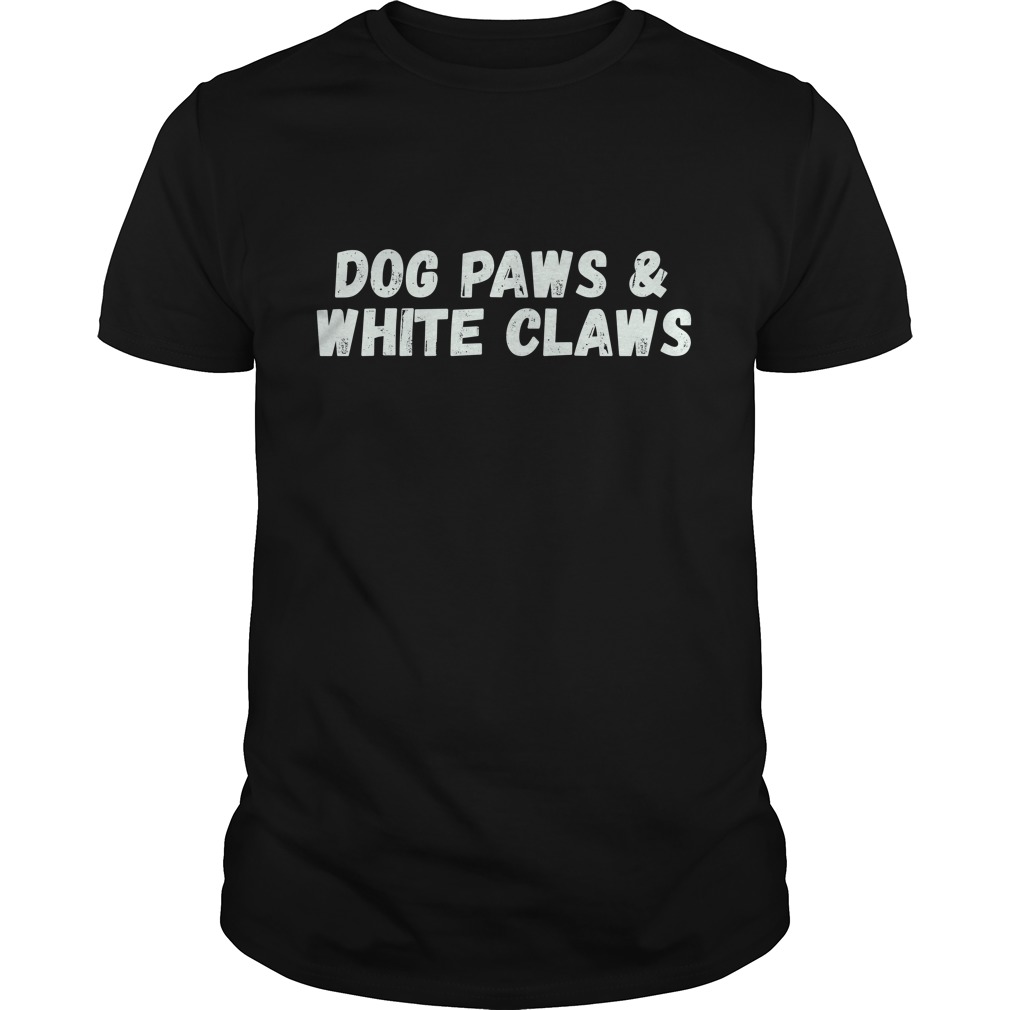 Dog Paws & White Claws funny Dogs Lover Gift
