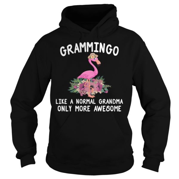 Grammingo like a normal grandma only more awesome Shirt Hoodies