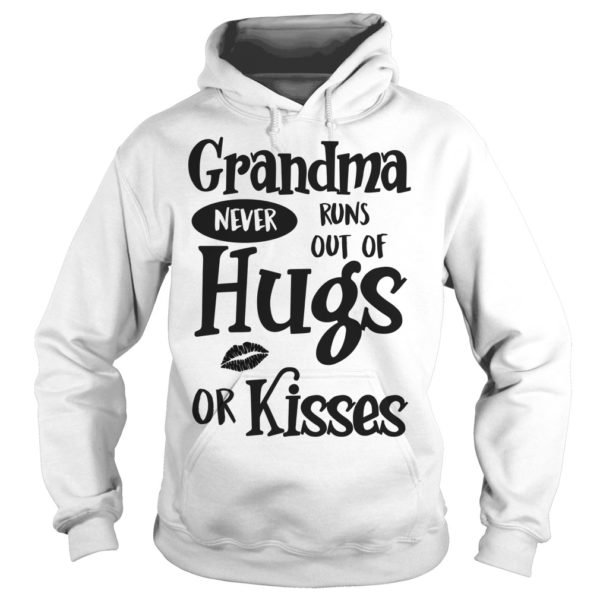 Grandma Never Runs Out Of Hugs Or Kisses Hoodie