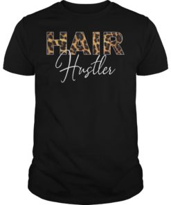 Hairstylist Hairdresser Hair Hustler Leopard Shirt