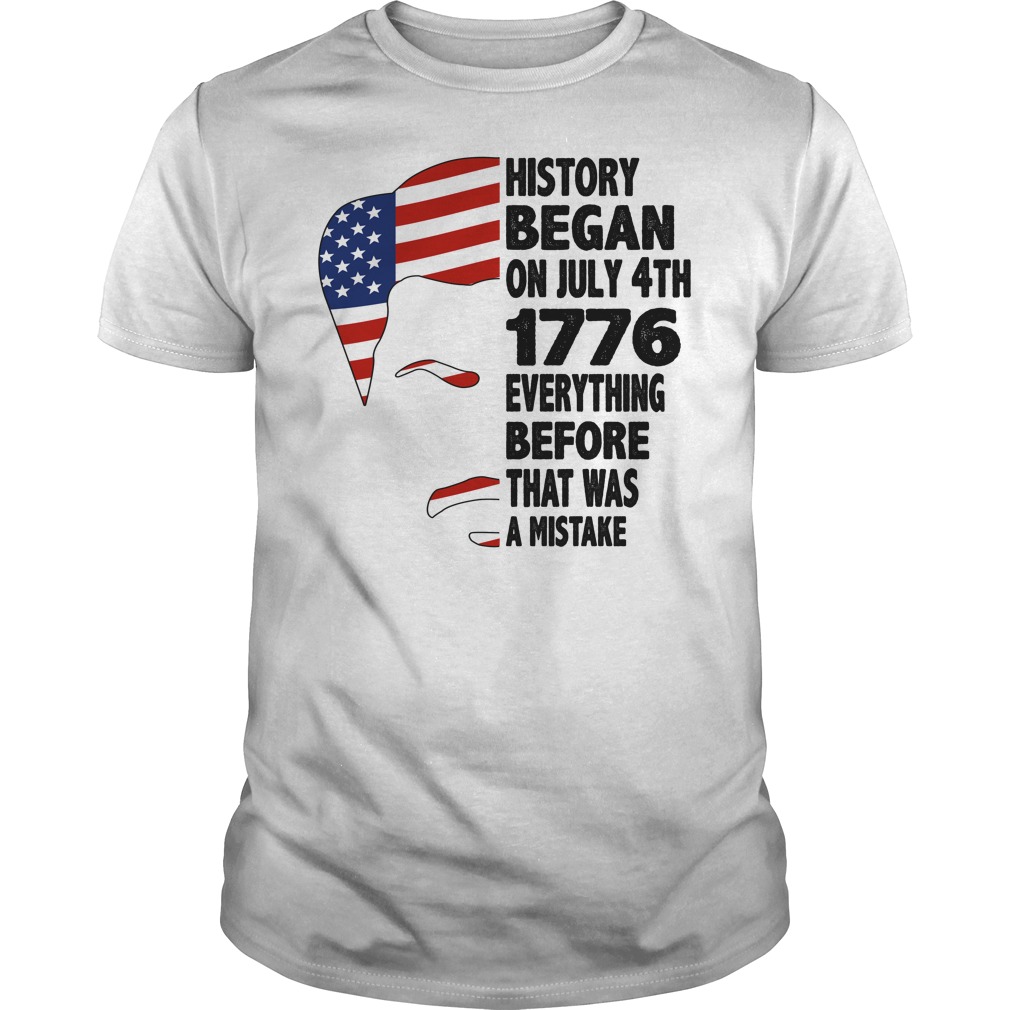 History Began On July 4th Everything Before That Was Mistake Shirt - Copy