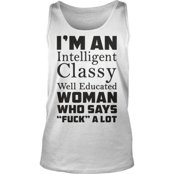 I'mug An Intelligent Classy Well Educated Tank Top