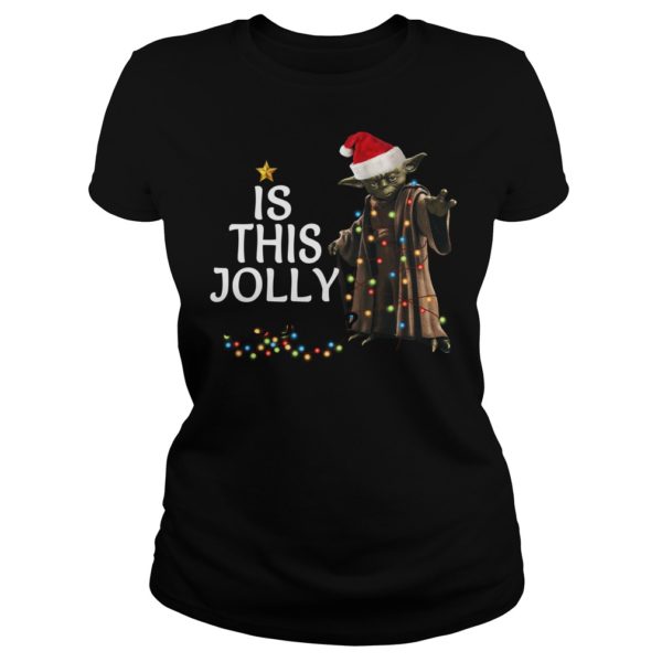 Is This Jolly Enough Christmas Yoda Santa Shirt Ladies
