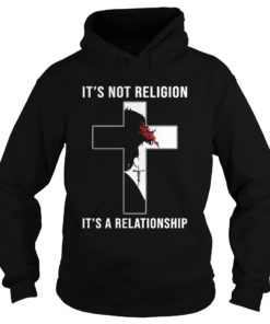 It's Not Religion It's A Relationship Jesus Christian Hoodies